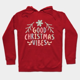 Good Christmas Vibes - Hippie Style Hoodie